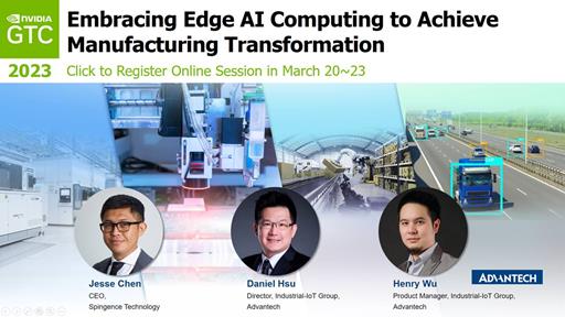Embracing Edge AI Computing to Achieve Manufacturing Transformation_NVIDIA GTC
